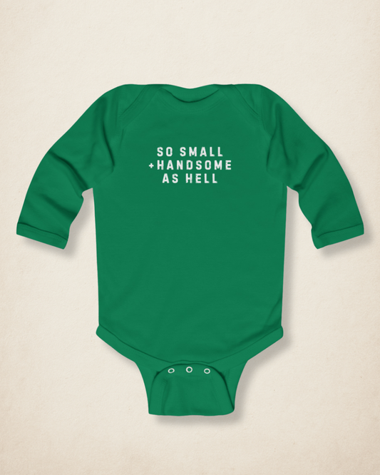 So Small And Handsome As Hell Onesie