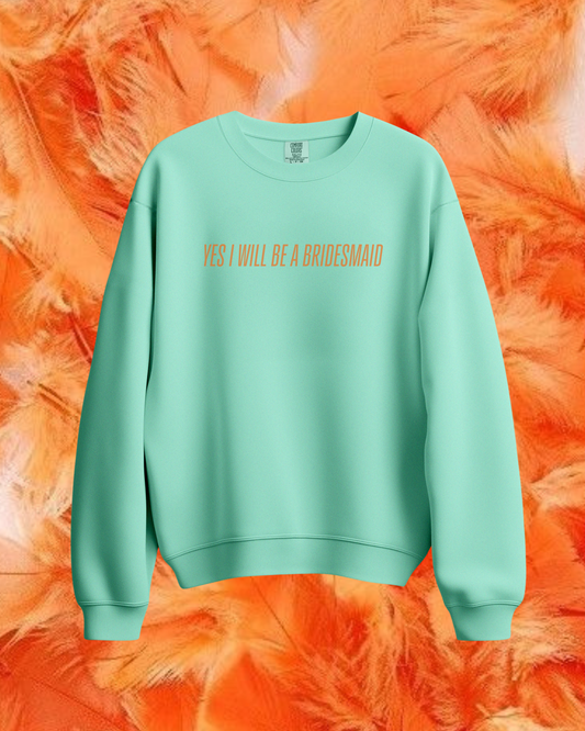 Taylor's Bridesmaid Sweatshirt